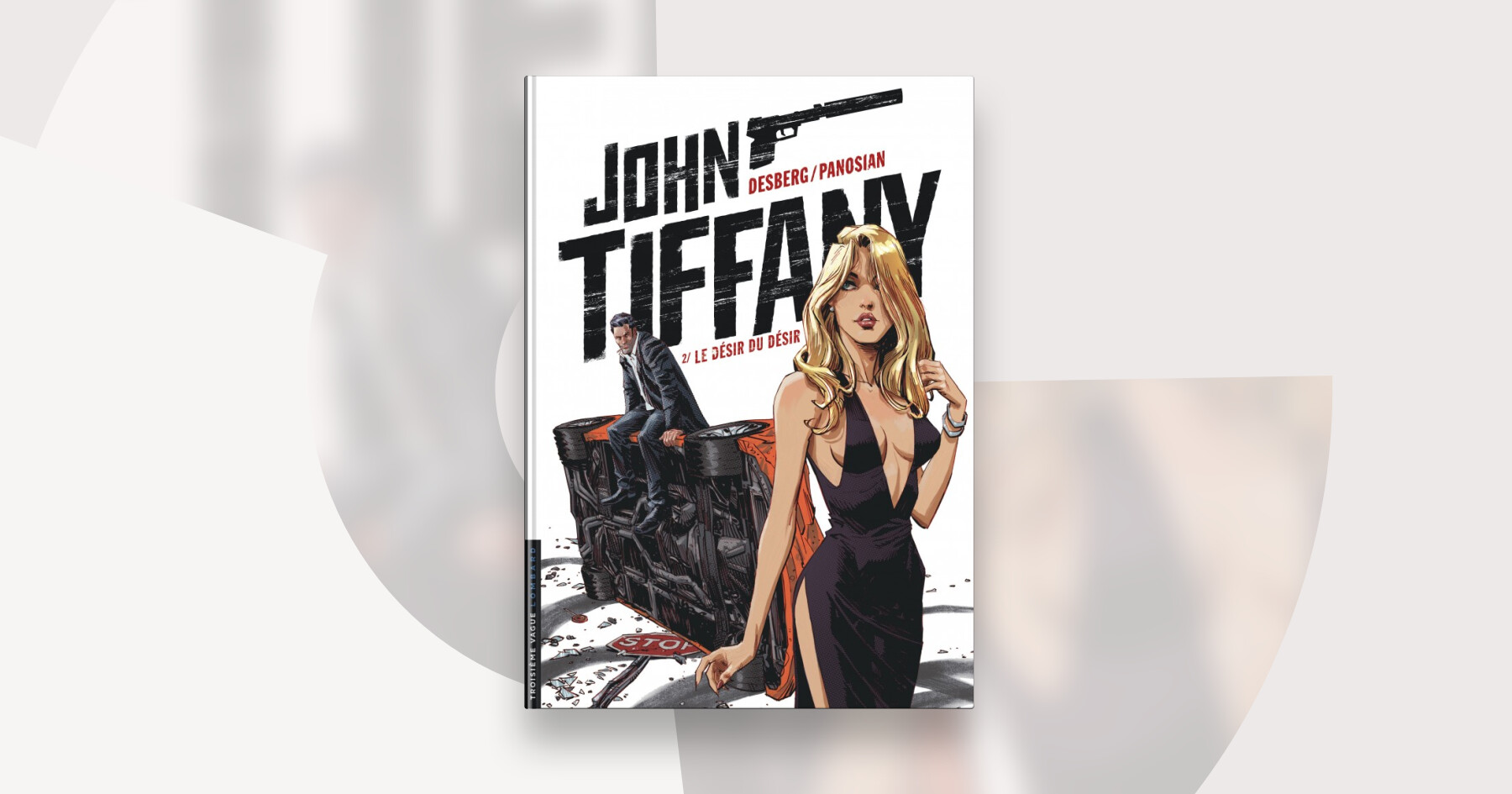 ALBUM BD DOSSIER DE PRESSE john tiffany desberg panosian lombard 