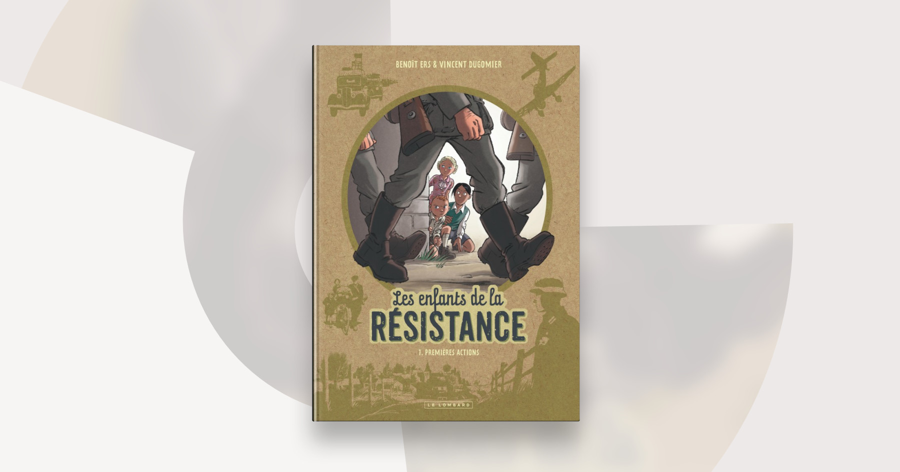 Les Enfants de la Résistance - (Benoît Ers / Vincent Dugomier) - Historique  [CANAL-BD]