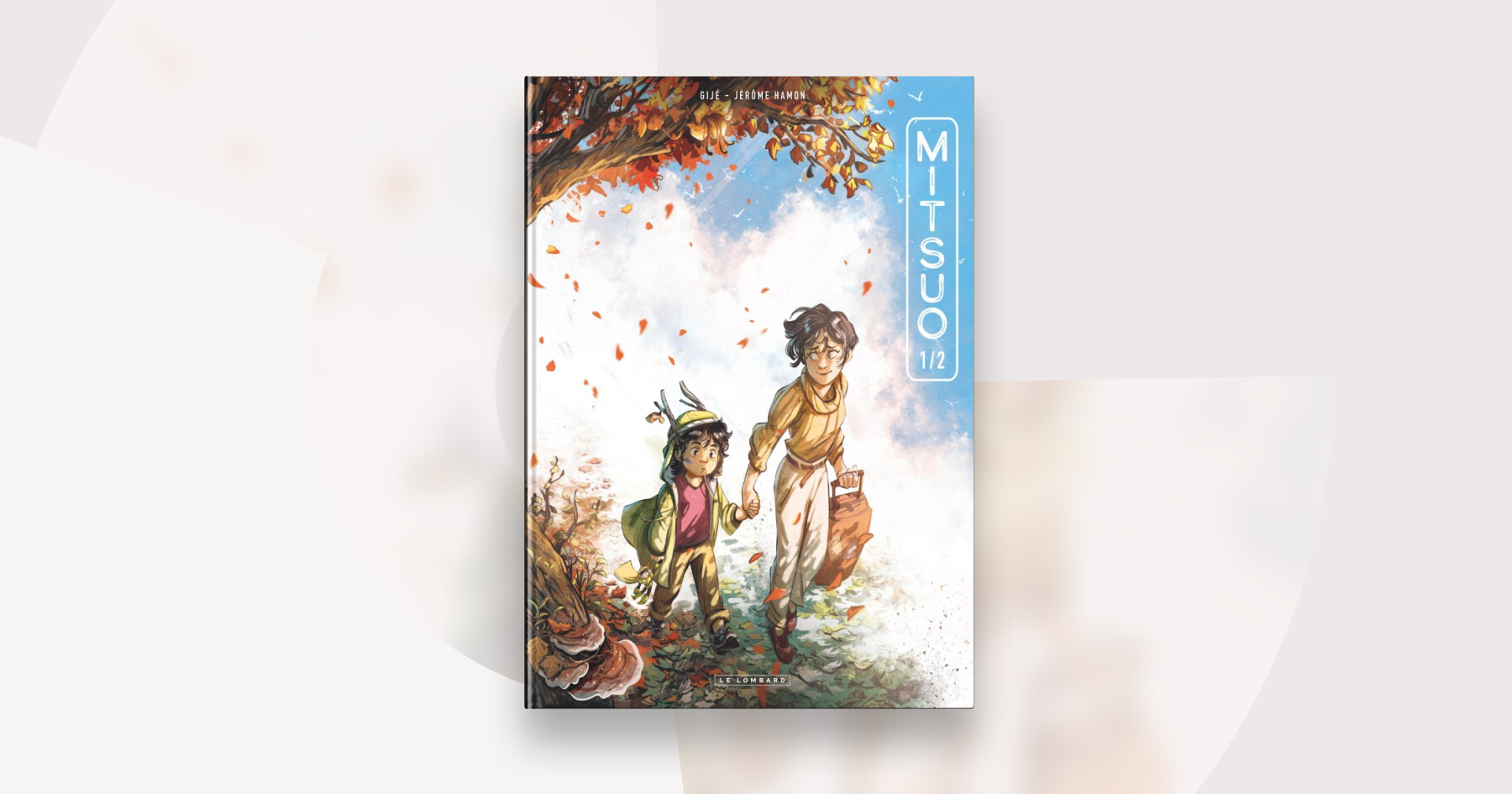 Mitsuo, Tome 1 : Partie 1 — Éditions Le Lombard