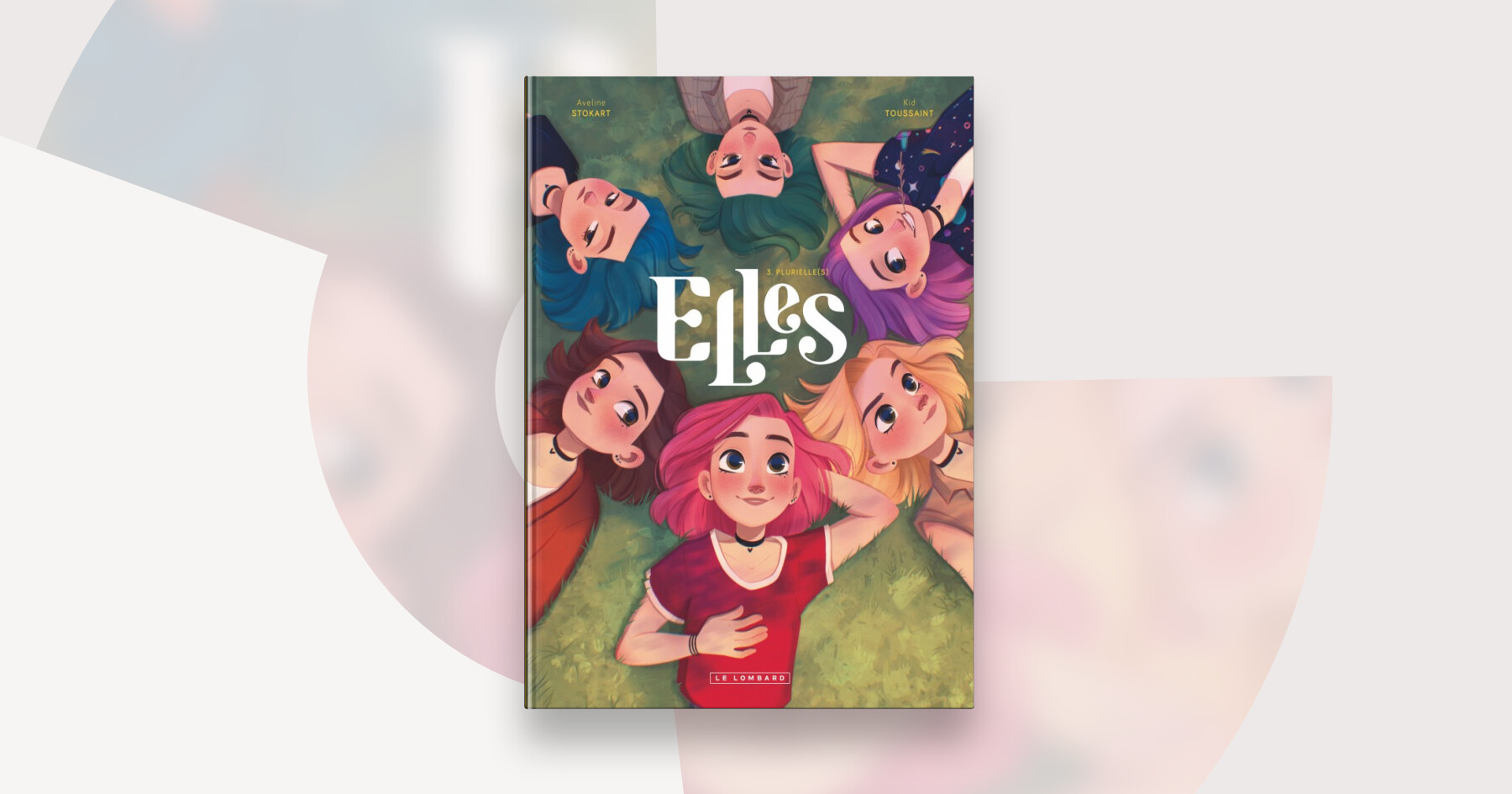 Elles, la série — Éditions Le Lombard