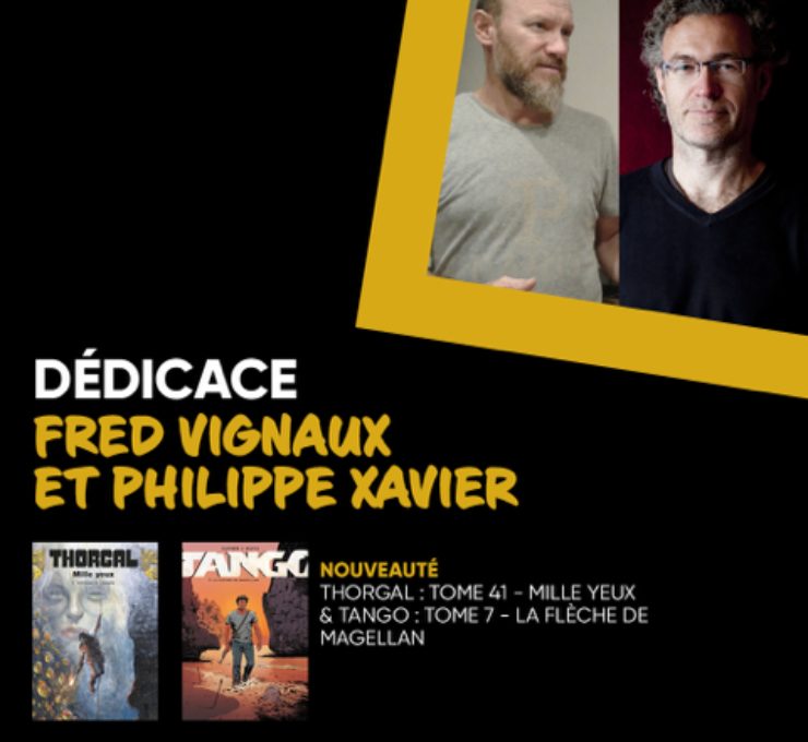 Dédicace : Philippe Xavier (Tango), Fred Vignaux (Thorgal)