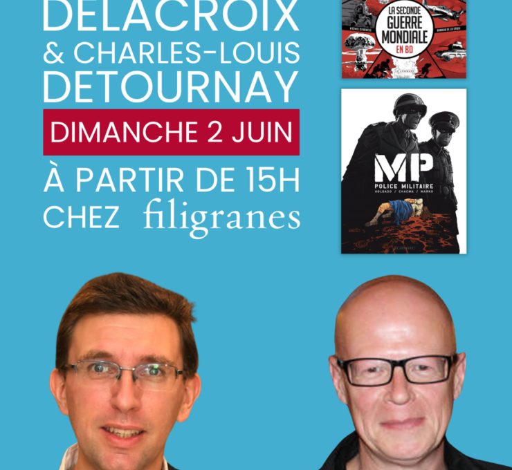 Dédicace : Arnaud de La Croix et Chacma (La Seconde Guerre mondiale en BD, MP Police militaire)