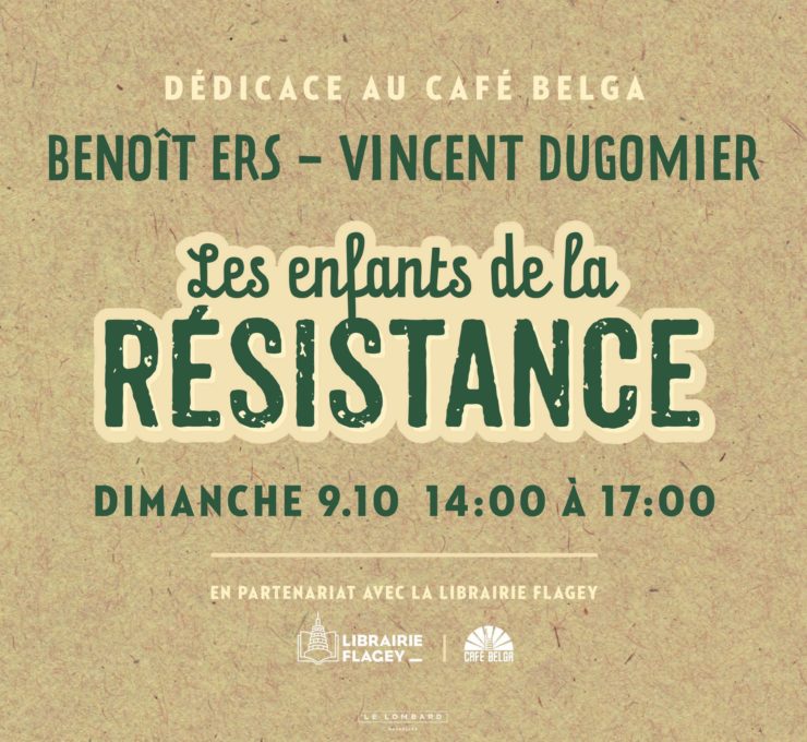 Dédicace : Benoit Ers & Vincent Dugomier (les Enfants de la Résistance)