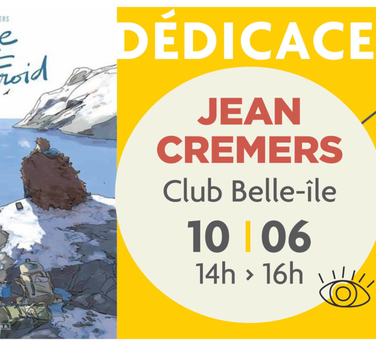 Dédicace : Jean Cremers (Vague de Froid)