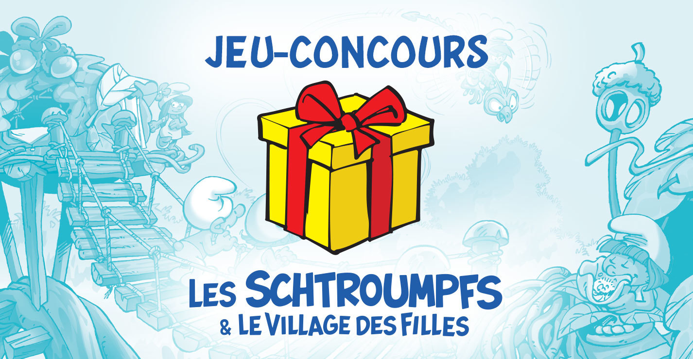 Jeu concours : les Schtroumpfs et le village des Filles