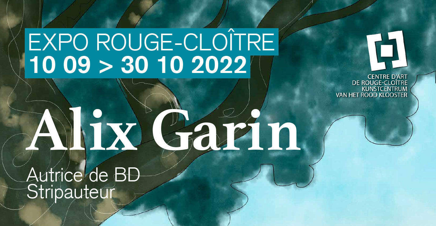 Expo : Alix Garin au Rouge-Cloître du 10/09 au 30/10/2022