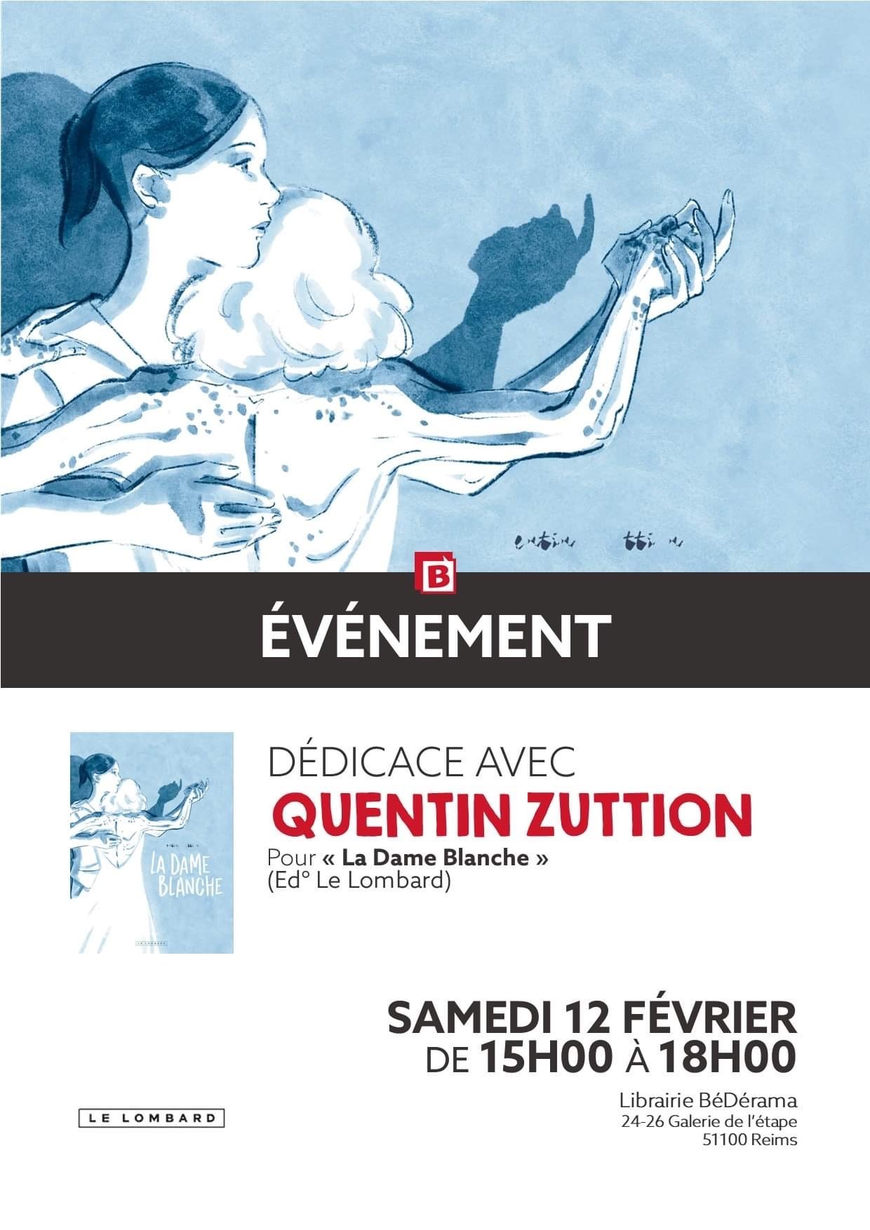 Dédicace : Quentin Zuttion (La Dame Blanche)