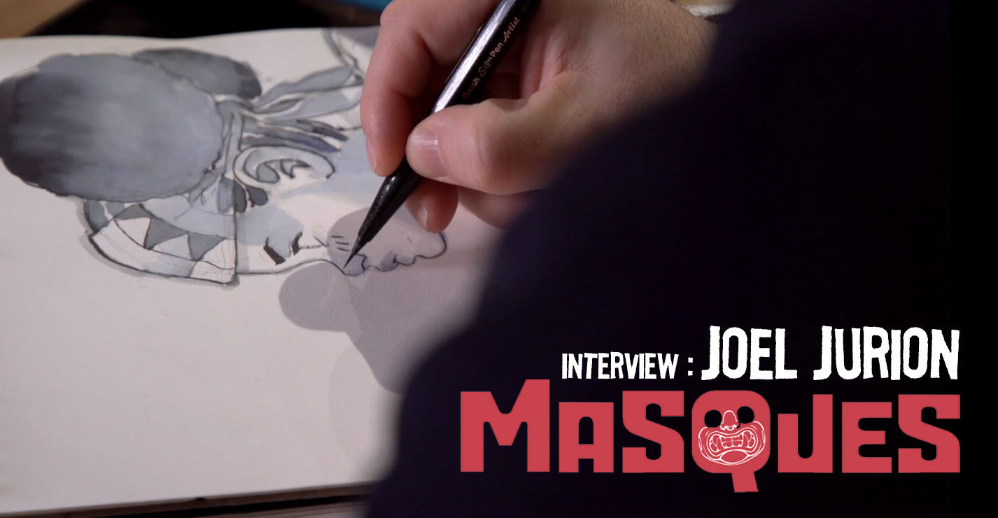 Interview : Joël Jurion nous parle de "Masques"