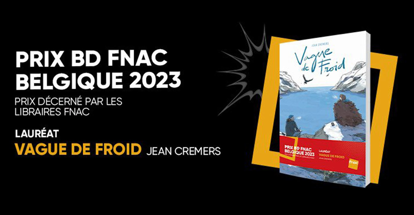 Prix BD Fnac Belgique : Jean Cremers (Vague de Froid)