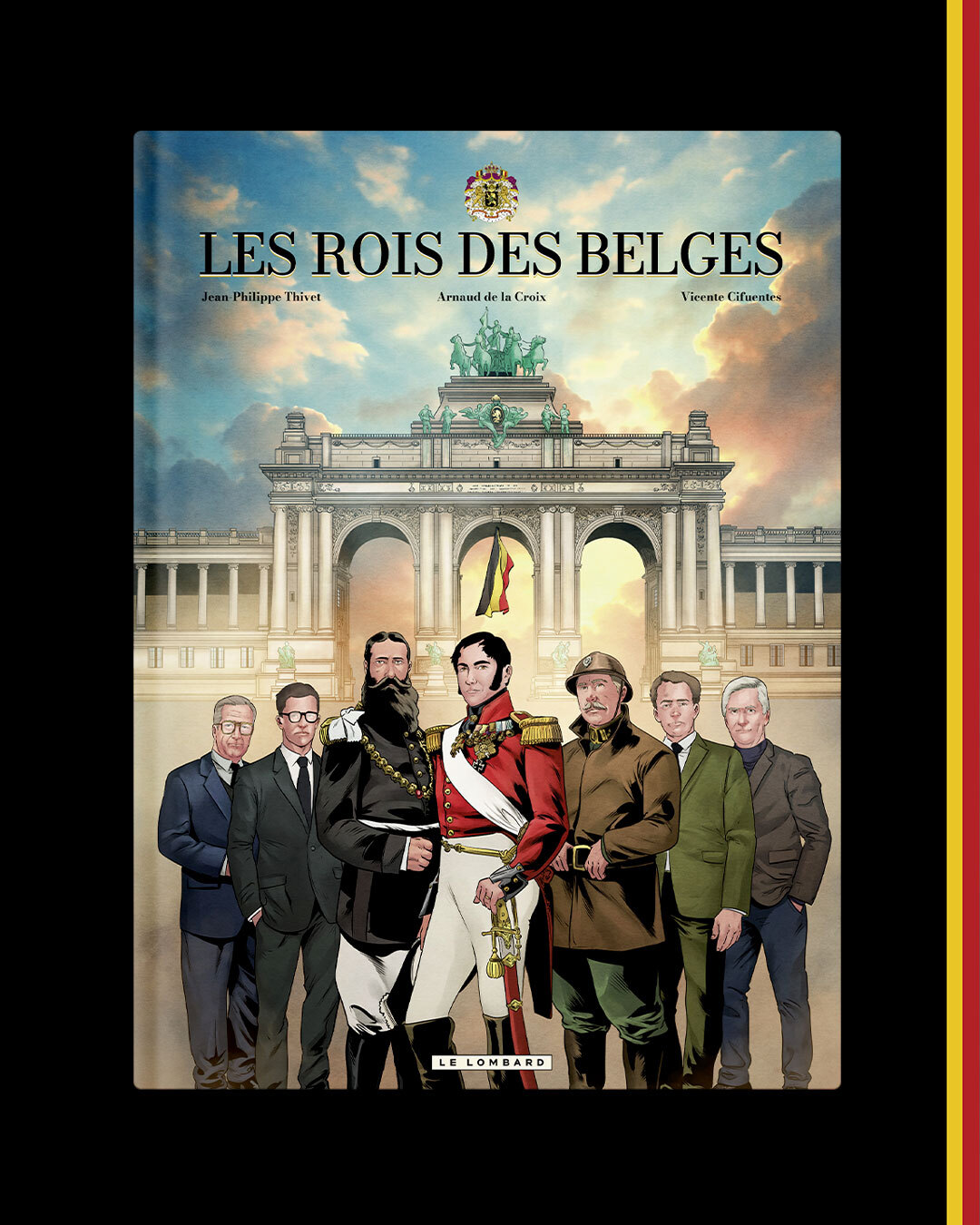 Rencontre & Dédicace : Les Rois des Belges (De la Croix, Cifuentes, Thivet)